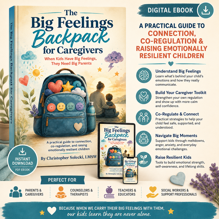 'The Big Feelings Backpack for Caregivers' eBook — practical guidance for helping children with big emotions.